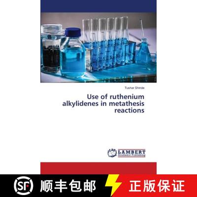 预订 Use of ruthenium alkylidenes in metathesis reactions [9786202668491]