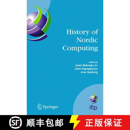 【3-4周达】精装 History of Nordic Computing : IFIP WG9.7 First Working Conference on the History of N... [9780387241678]
