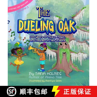 【3-4周达】The Dueling Oak: 300 Years of Music, Magic, and Mayhem in New Orleans [9781734466669]