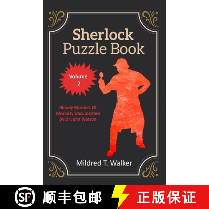 【4周达】Sherlock Puzzle Book (Volume 2): Bloody Murders Of Moriarty Documented By Dr John Watson [9781702915823]