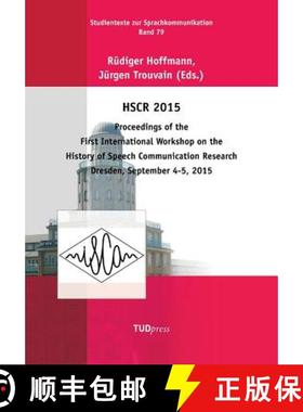 【3-4周达】Hscr 2015: Proceedings of the First International Workshop on the History of Speech Commun... [9783959080200]