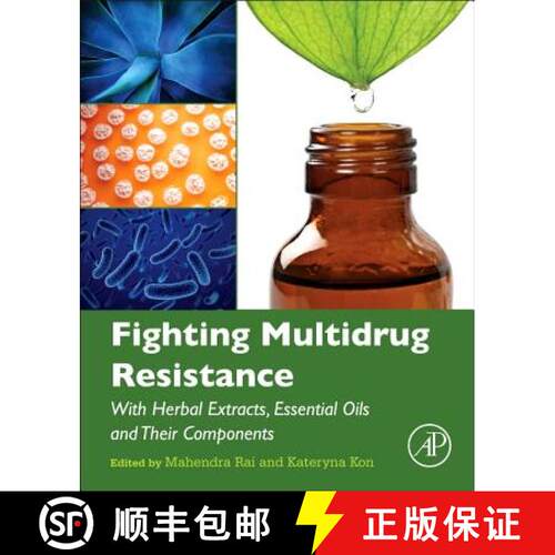 【3-4周达】精装 Fighting Multidrug Resistance with Herbal Extracts, Essential Oils and Their Components [9780123985392]