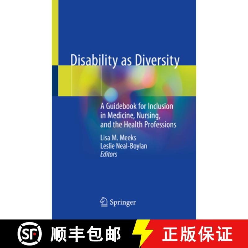 【3-4周达】Disability as Diversity: A Guidebook for Inclusion in Medicine, Nursing, and the Health Pr... [9783030461867]