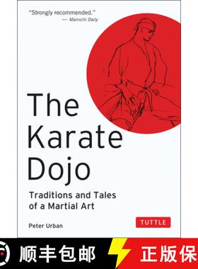 【3-4周达】The Karate Dojo: Traditions and Tales of a Martial Art [9780804817035]