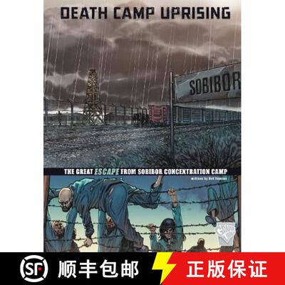 【3-4周达】Death Camp Uprising: The Escape from Sobibor Concentration Camp [9781474732178]