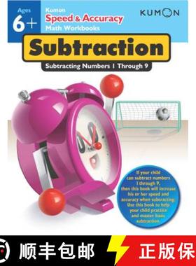 【3-4周达】Kumon Speed & Accuracy Subtraction: Subtracting Numbers 1 through 9: Subtracting Numbers 1... [9781935800644]