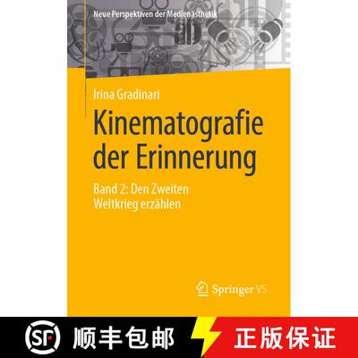 【3-4周达】Kinematografie der Erinnerung : Band 2: Den Zweiten Weltkrieg erzählen (1. Aufl. 2021) [9783658349059]