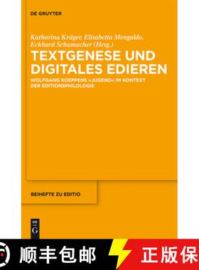预订 Textgenese und digitales Edieren：Wolfgang Koeppens Jugend im Kontext der Editionsphilologie [9783110467123]