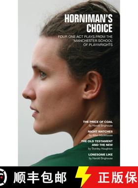 预订 Horniman's Choice: Four One-Act Plays from the Manchester School of Playwrights [9781783192915]