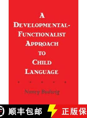 【3-4周达】A Developmental-functionalist Approach To Child Language [9780805805208]