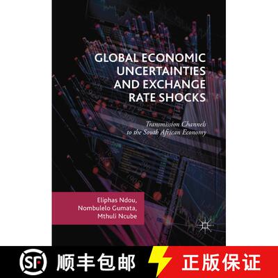 【3-4周达】Global Economic Uncertainties and Exchange Rate Shocks : Transmission Channels to the Sout... [9783319622798]
