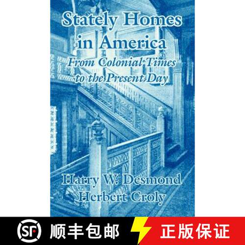 【3-4周达】Stately Homes in America: From Colonial Times to the Present Day [9781410207906]