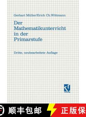 【3-4周达】Der Mathematikunterricht in Der Primarstufe: Ziele - Inhalte Prinzipien - Beispiele [9783528283919]
