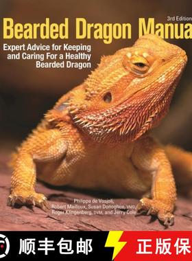 【3-4周达】Bearded Dragon Manual, 3rd Edition: Expert Advice for Keeping and Caring for a Healthy Bea... [9781620084069]