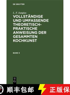 【3-4周达】L. F. Jungius: Vollstandige Und Umfassende Theoretisch-Praktische Anweisung Der Gesammten ... [9783111203911]