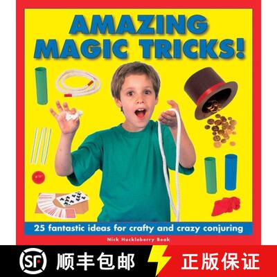 【3-4周达】精装 Amazing Magic Tricks!: 25 Fantastic Ideas for Crafty and Crazy Conjuring [9781861476340]