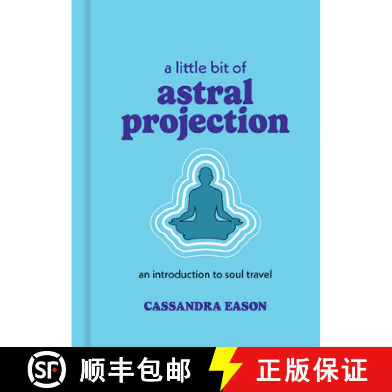 预订 A Little Bit of Astral Projection: An Introduction to Soul Travel [9781454959700]