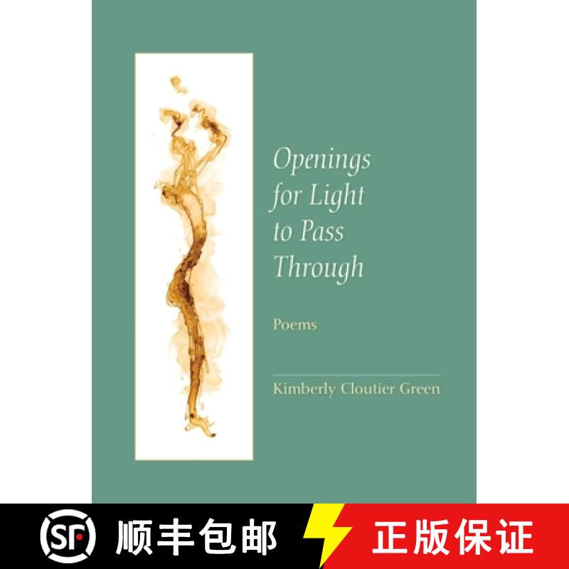 【3-4周达】Openings for Light to Pass Through: Poems [9780872333901]