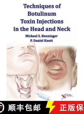 【3-4周达】Techniques of Botulinum Toxin Injections in the Head and Neck [9781597564427]
