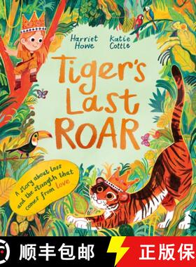 【3-4周达】Tiger's Last Roar: A sensitively-told story about pet loss [9781800789302]