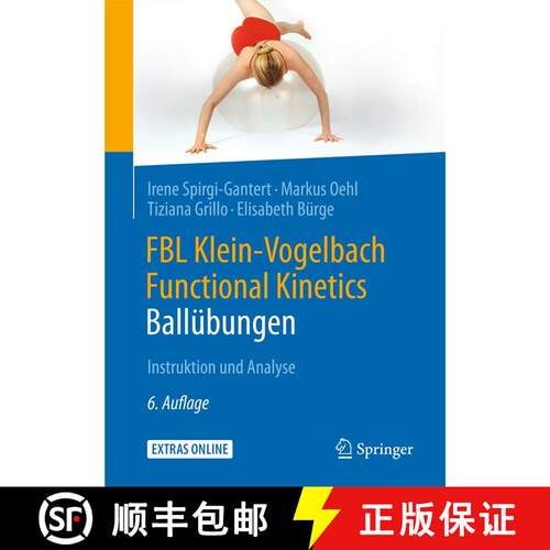 【3-4周达】FBL Klein-Vogelbach Functional Kinetics: Ballübungen: Instruktion und Analyse (6., vollst... [9783662494776]
