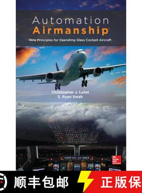 【3-4周达】Automation Airmanship: Nine Principles for Operating Glass Cockpit Aircraft [9780071815864]