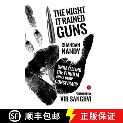 【3-4周达】The Night It Rained Guns: Unravelling the Purulia Arms Drop Conspiracy [9788129134721]