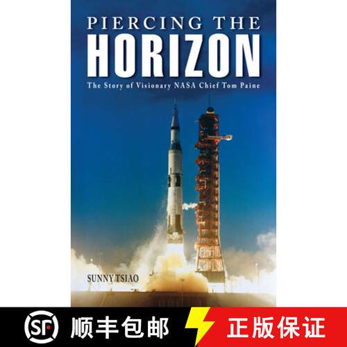 【3-4周达】精装 Piercing the Horizon: The Making of a Twentieth-Century American Space Luminary [9781557537911]