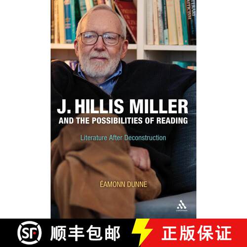【3-4周达】J. Hillis Miller and the Possibilities of Reading: Literature After Deconstruction [9781441194053]