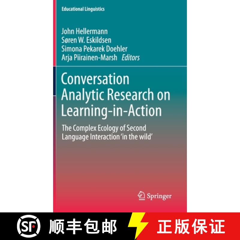 【3-4周达】Conversation Analytic Research on Learning-in-Action : The Complex Ecology of Second Langu... [9783030221645]