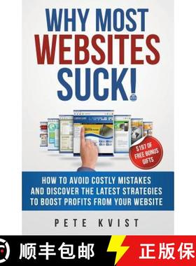 预订 Why Most Websites Suck!: How To Avoid Costly Mistakes And Discover The Latest Strategies To Boos... [9780987477200]