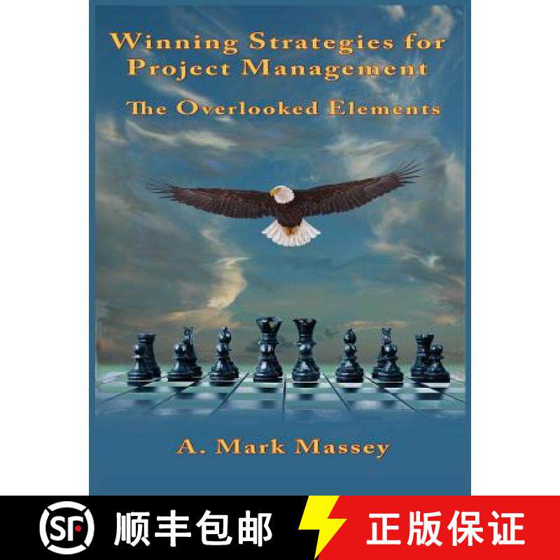 预订 Winning Strategies for Project Management: The Overlooked Elements [9780692824801]