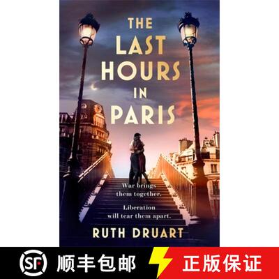 【3-4周达】The Last Hours in Paris: A powerful, moving and redemptive story of wartime love and sacri... [9781472268013]