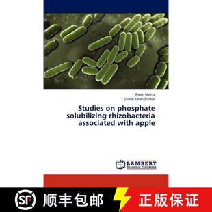 预订 Studies on Phosphate Solubilizing Rhizobacteria Associated with Apple [9783659123375]
