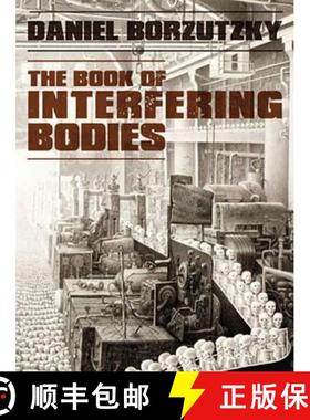 【3-4周达】The Book of Interfering Bodies [9780984459827]