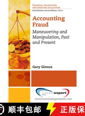 预订 Accounting Fraud: Maneuvering and Manipulation, Past and Present [9781606496282]