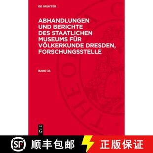 【3-4周达】精装 Abhandlungen Und Berichte Des Staatlichen Museums Für Völkerkunde Dresden, Forschun... [9783112779583]