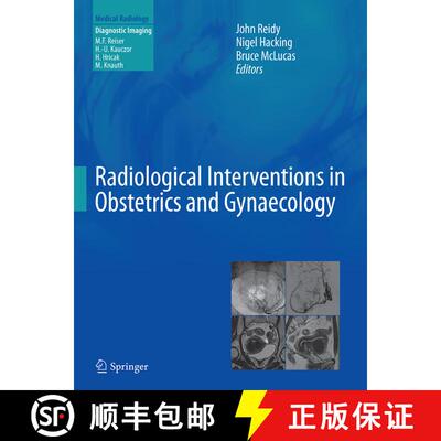【3-4周达】Radiological Interventions in Obstetrics and Gynaecology [9783662520475]