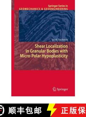 【3-4周达】Shear Localization in Granular Bodies with Micro-Polar Hypoplasticity [9783642089480]