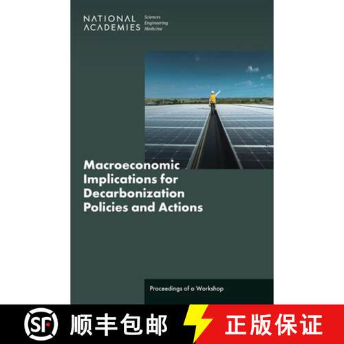 【3-4周达】Macroeconomic Implications for Decarbonization Policies and Actions: Proceedings of a Work... [9780309734660]