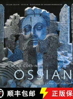 【3-4周达】Calum Colvin: Ossian-fragments of Ancient Poetry: Fragments of Ancient Poetry [9781903278352]