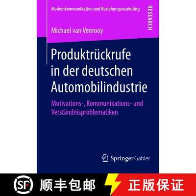 【3-4周达】Produktrückrufe in der deutschen Automobilindustrie : Motivations-, Kommunikations- und V... [9783658094980]