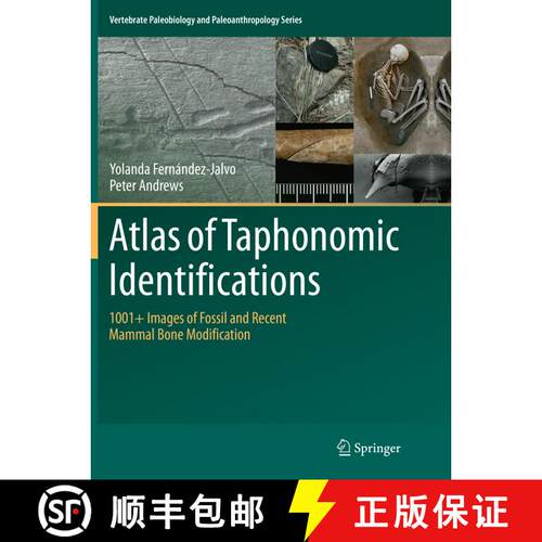 【3-4周达】Atlas of Taphonomic Identifications : 1001+ Images of Fossil and Recent Mammal Bone Modifi... [9789402413489]