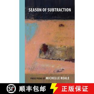 预订 Season of Subtraction: Prose Poems [9781599541365]