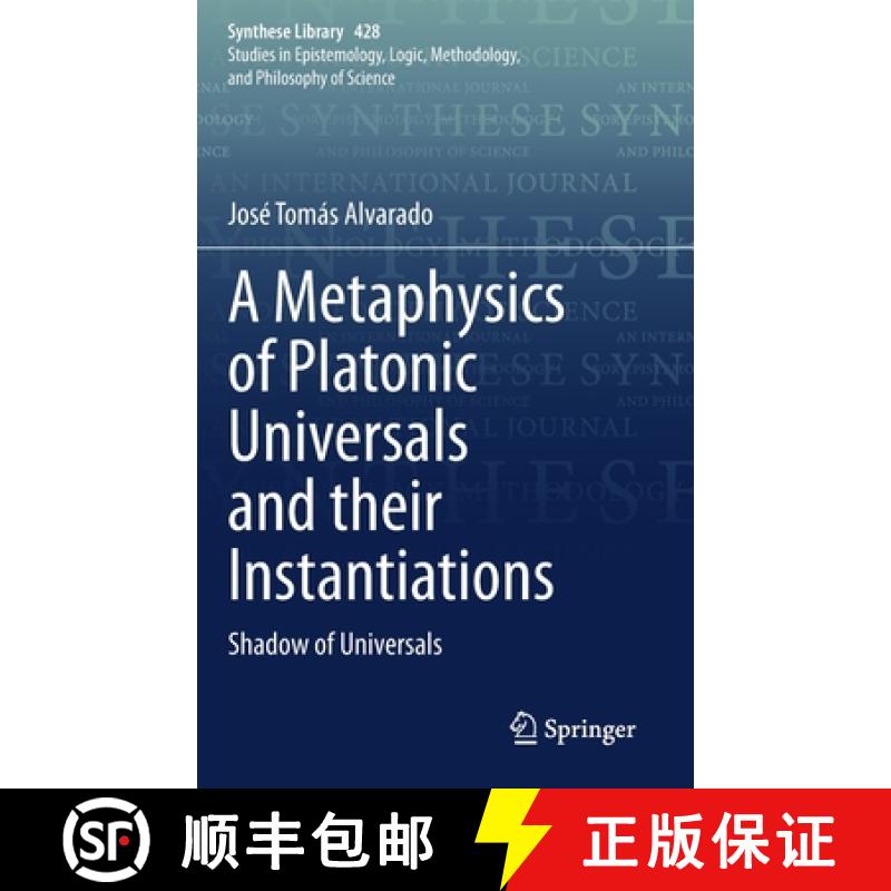 【3-4周达】A Metaphysics of Platonic Universals and their Instantiations : Shadow of Universals [9783030533922]