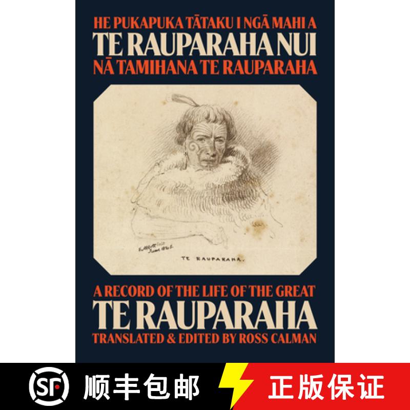 预订 He Pukapuka Tataku I Nga Mahi a Te Rauparaha Nui / A Record of the Life of the Great Te Rauparaha [9781869409203]