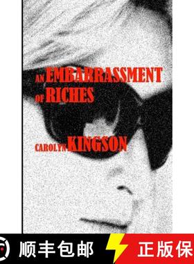 预订 An Embarrassment of Riches: An Embarrassment of Riches [9780615541228]