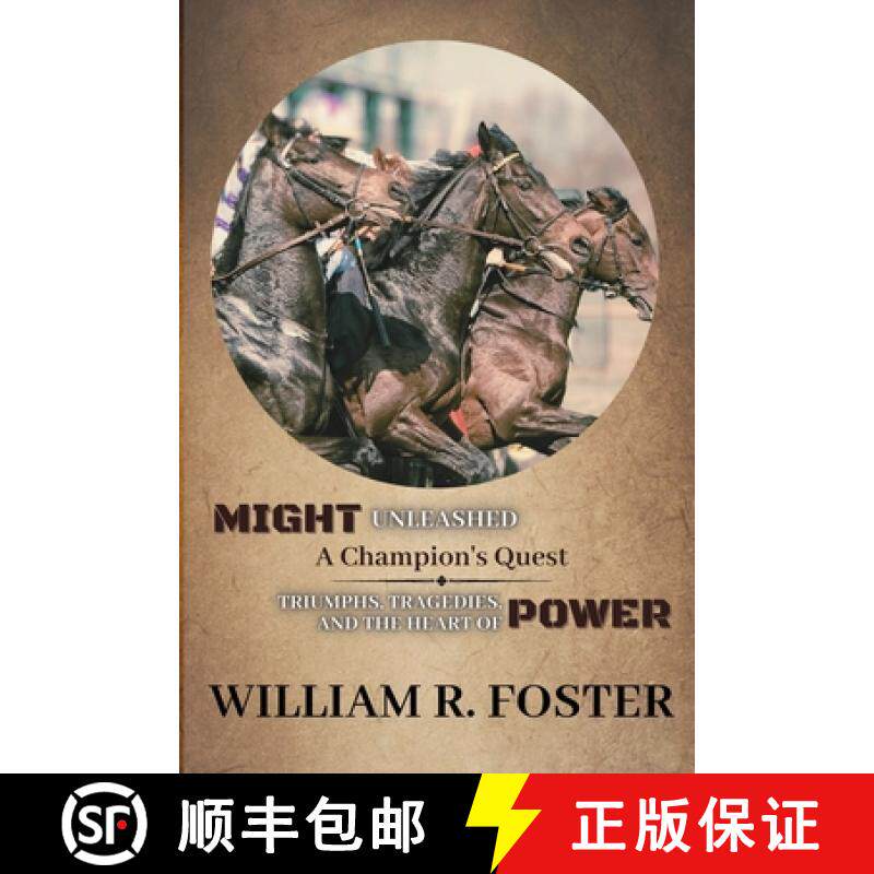 预订 Might Unleashed: Triumphs, Tragedies, and the Heart of Power [9789878030296]