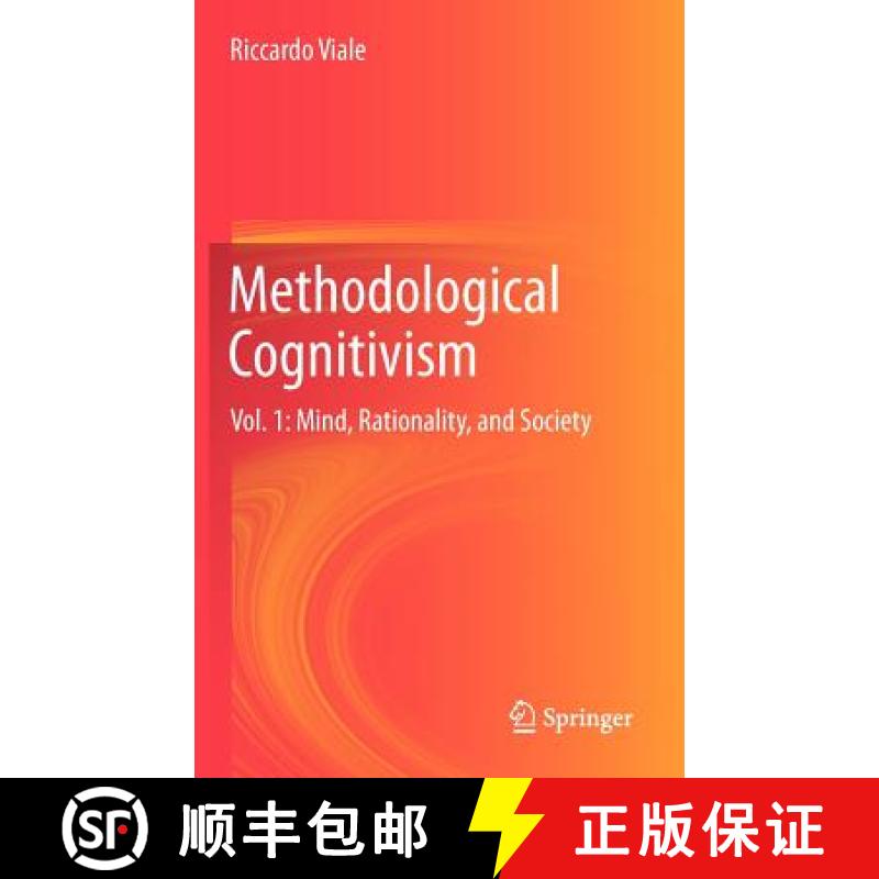 【4周达】Methodological Cognitivism: Vol. 1: Mind, Rationality, and Society - Methodological Cognitiv... [9783642247422]