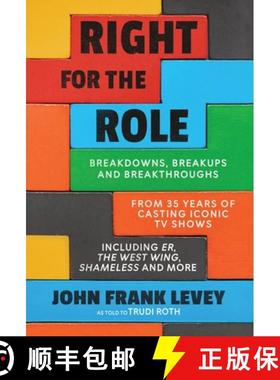 【3-4周达】Right for the Role: Breakdowns, Breakups and Breakthroughs From 35 Years of Casting Iconic... [9798985225372]